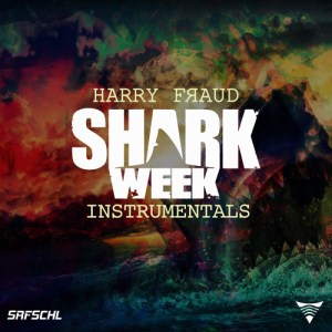 Harry-Fraud-Sharkweek-Instrumentals-A