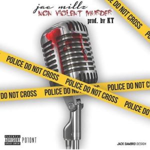 Jae Millz - non violent murder