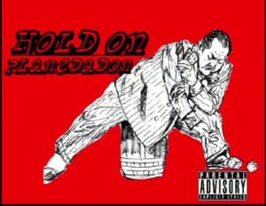 Plane Da Don - Hold On