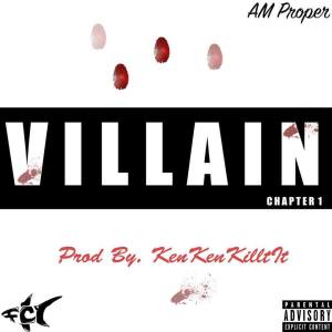 Am Proper - Villian