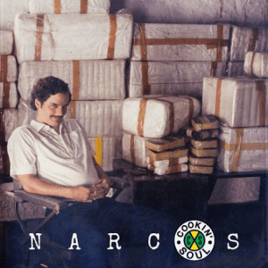 Cookin Soul - Narcos