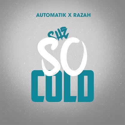 Automatik Beatz x Razah - She's So Cold